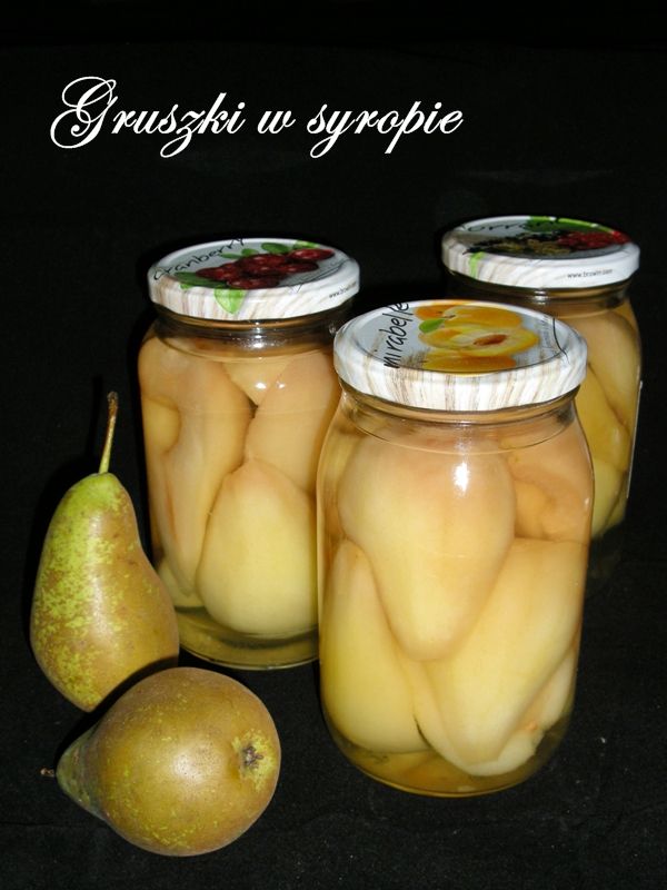 Gruszki w syropie na zimę Gruszki w syropie na zimę