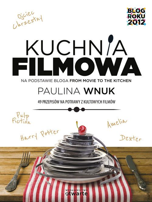 Książka Pauliny Wnuk "Kuchnia Filmowa"