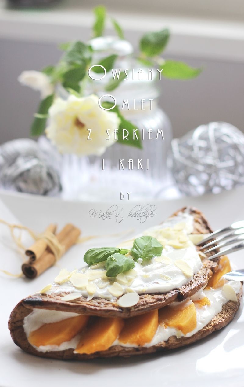 Owsiany omlet z serkiem i owocem kaki