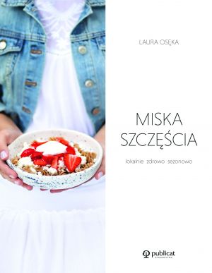 Laura Osęka, Miska szczęścia