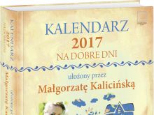 Zaplanuj 2017 rok z kalendarzem Małgorzaty Kalicińskiej