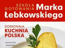 Marek Łebkowski „Doskonała kuchnia polska”