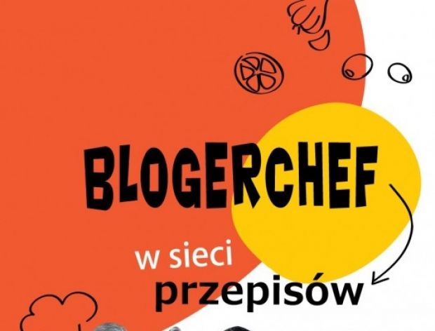 Książka BlogerChef - W sieci przepisów