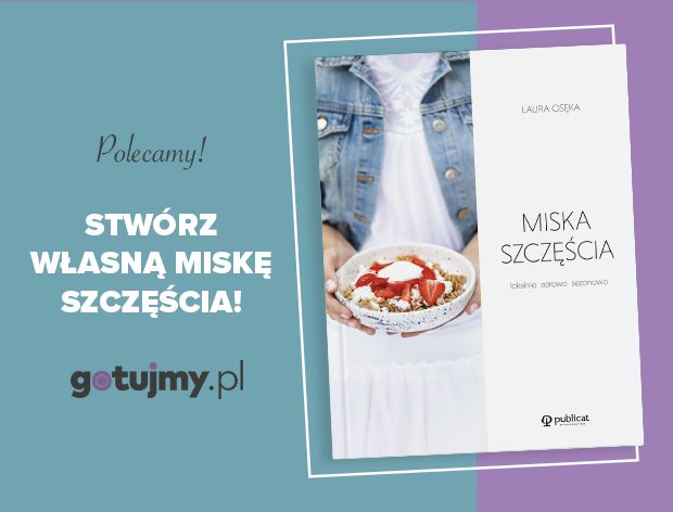Miska szczęścia czyli bowl food w polskim wydaniu!