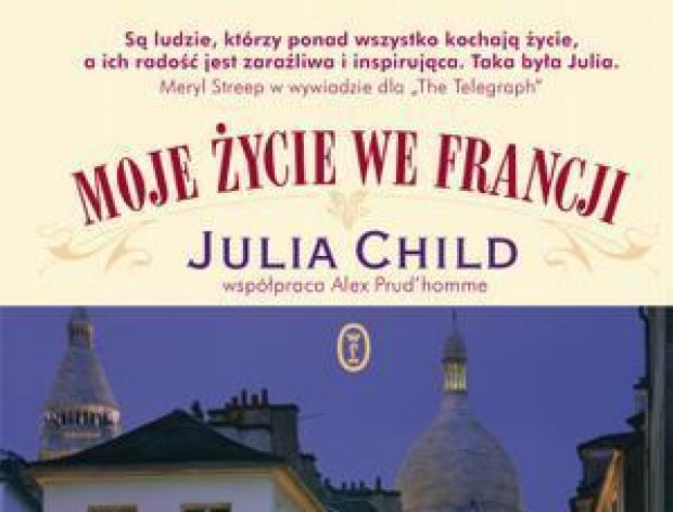 Moje życie we Francji, Julia Child 
