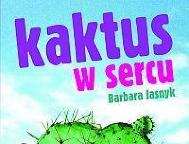 Serce i kaktus Barbary Jasnyk